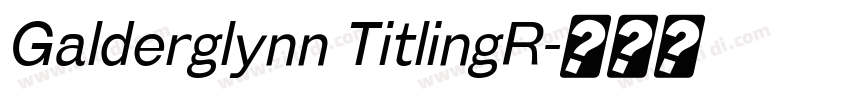 Galderglynn TitlingR字体转换
